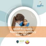 QCHP Prometric Restorative Dentistry Exam MCQs