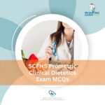 SCFHS Prometric Clinical Dietetics Exam MCQs