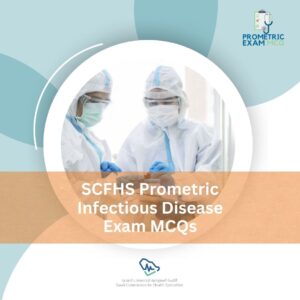 SCFHS Prometric Infectious Disease Exam MCQs