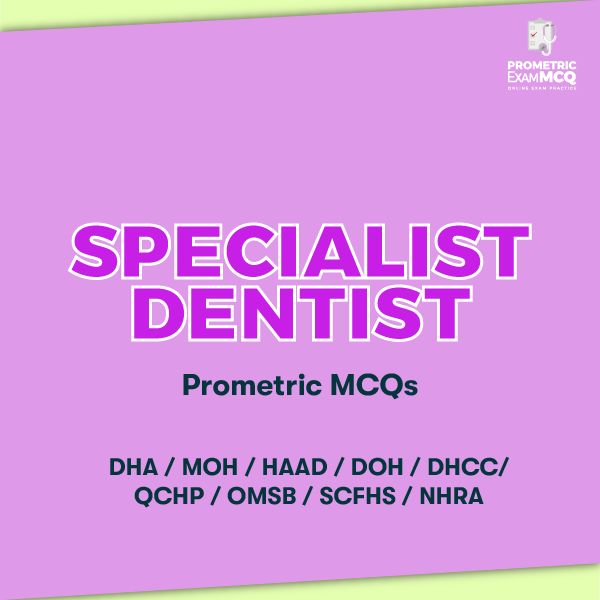 Specialist Dentist Prometric Questions