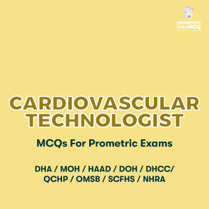 Cardiovascular Technologist MCQs for Prometric Exams