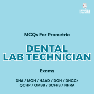 MCQs for Prometric Dental Lab Technician Exams