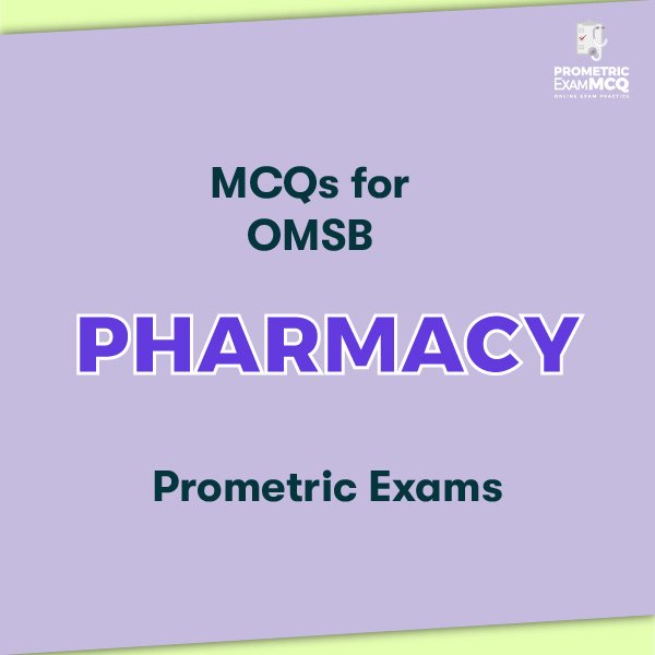 MCQs for OMSB Pharmacy Prometric Exams