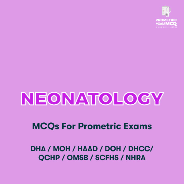 Neonatology MCQs For Prometric Exams