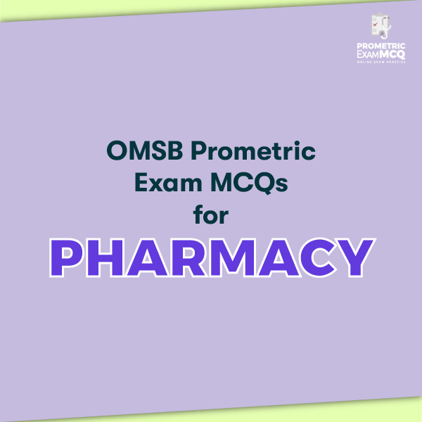 OMSB Prometric Exam MCQs for Pharmacy