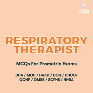 Respiratory Therapist MCQs for Prometric Exams