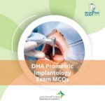 DHA Prometric Implantology Exam MCQs