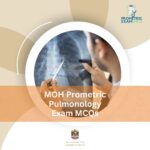 MOH Prometric Pulmonology Exam