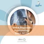 NHRA Prometric Pulmonology Exam MCQs