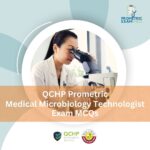 QCHP Prometric Medical Microbiology Technologist Exam MCQs