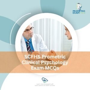 SCFHS Prometric Clinical Psychology Exam MCQs