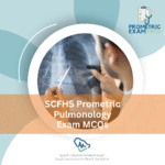 SCFHS Prometric Pulmonology  Exam MCQs