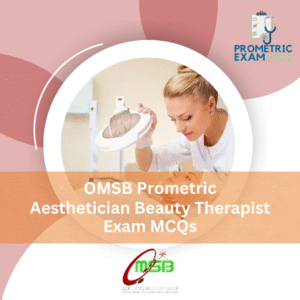 OMSB Prometric Aesthetician Beauty Therapist Exam MCQs