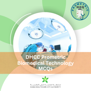 DHCC Prometric Biomedical Technology Exam MCQs