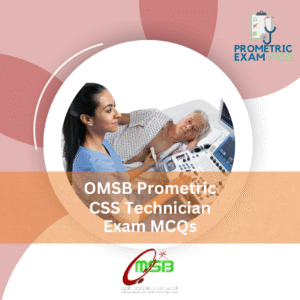OMSB Prometric CSS Technician Exam MCQs