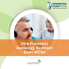 DHA Prometric Audiology Assistant Exam MCQs