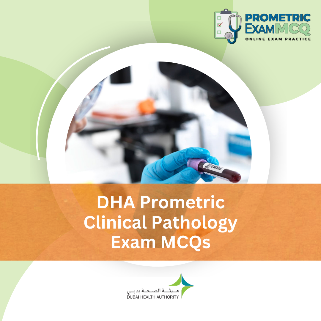 DHA Prometric Clinical Pathology Exam MCQs