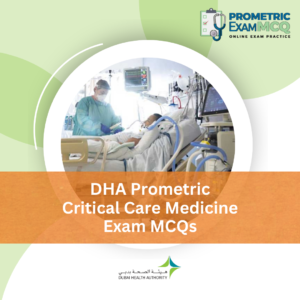 DHA Prometric Critical Care Medicine Exam MCQs