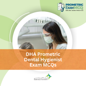 DHA Prometric Dental Hygienist Exam MCQs