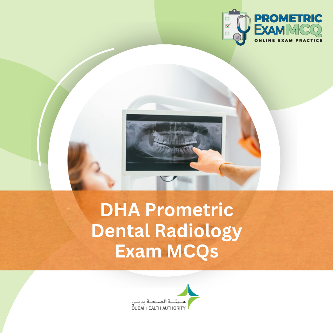 DHA Prometric Dental Radiology Exam MCQs