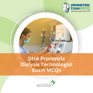 DHA Prometric Dialysis Technologist Exam MCQs