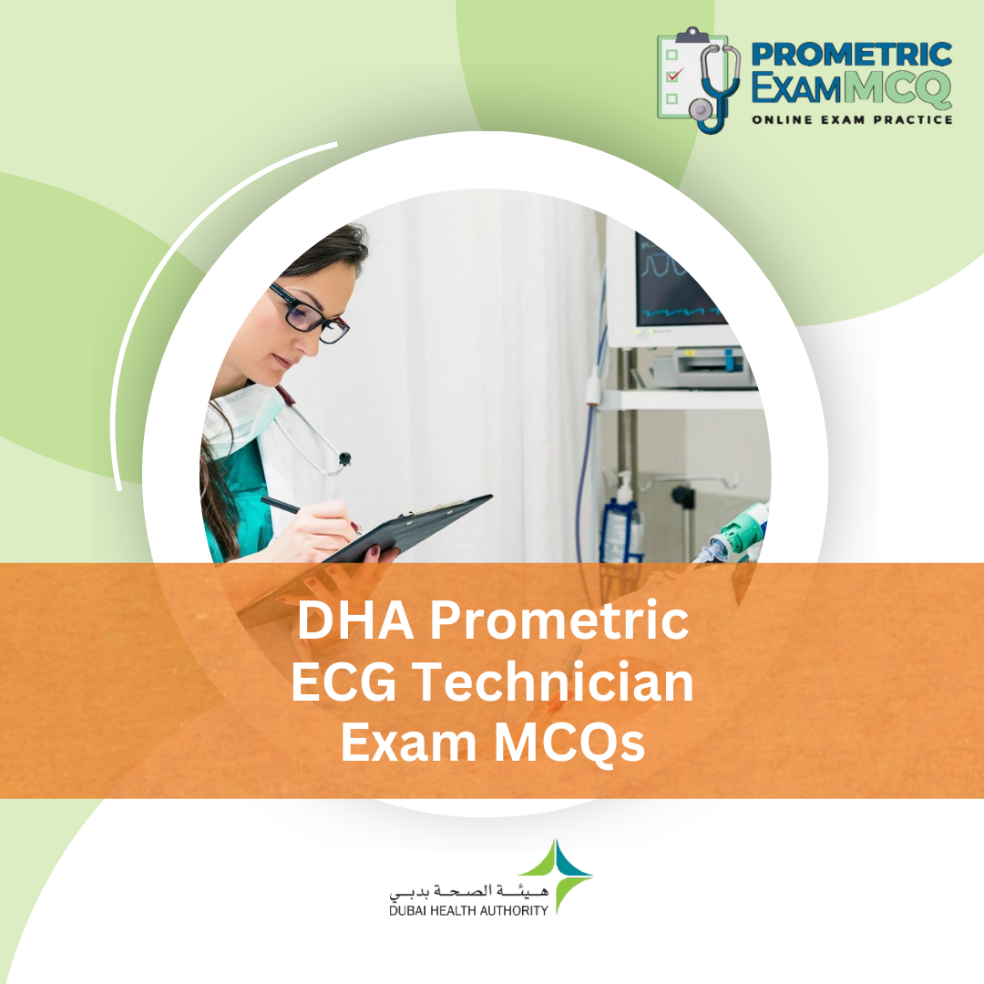 DHA Prometric ECG Technician Exam MCQs