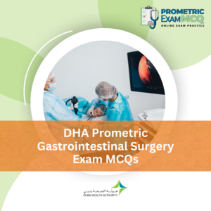 DHA Prometric Gastrointestinal Surgery Exam MCQs