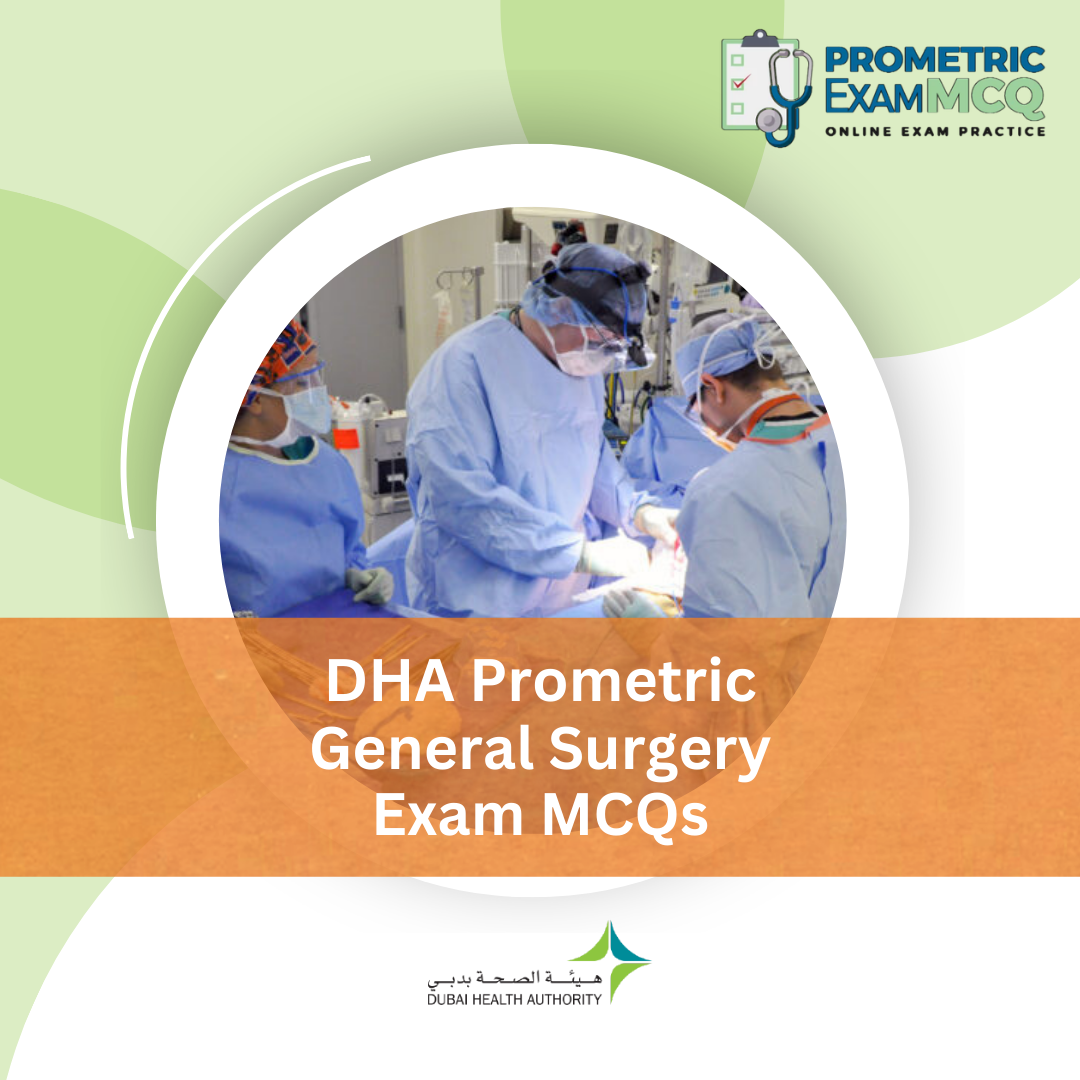 DHA Prometric General Surgery Exam MCQs