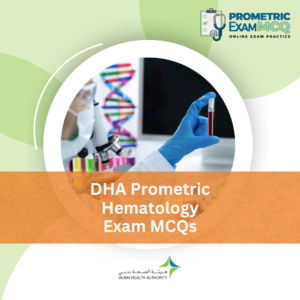 DHA Prometric Hematology Exam MCQs
