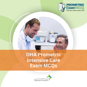 DHA Prometric Intensive Care Exam MCQs