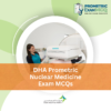 DHA Prometric Nuclear Medicine Exam MCQs