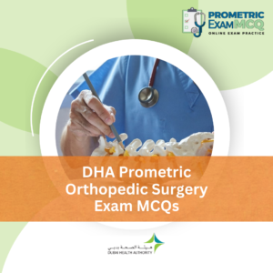 DHA Prometric Orthopedic Surgery Exam MCQs