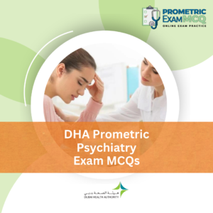 DHA Prometric Psychiatry Exam MCQs