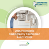 DHA Prometric Radiography Technician Exam MCQs