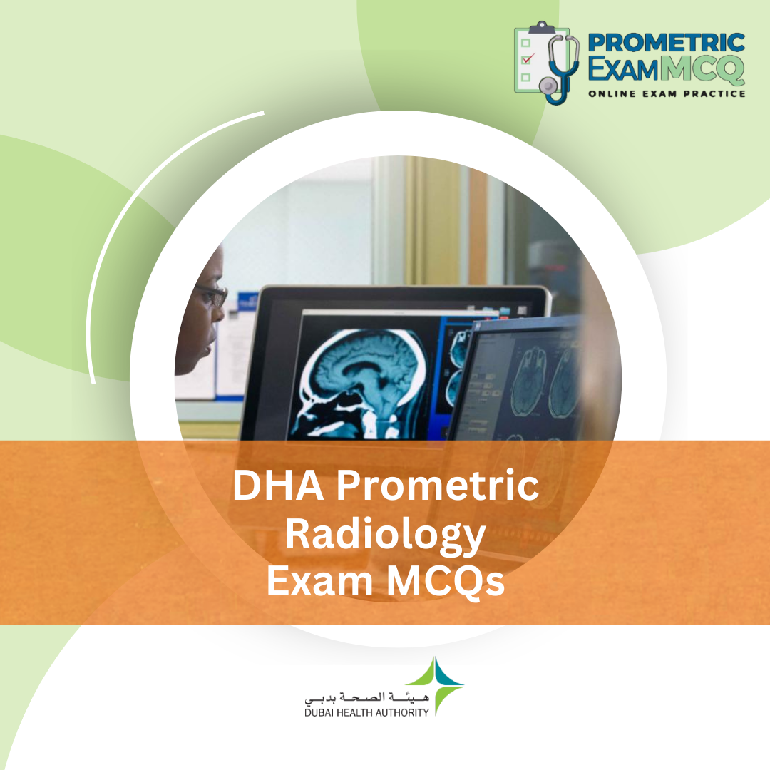 DHA Prometric Radiology Exam MCQs