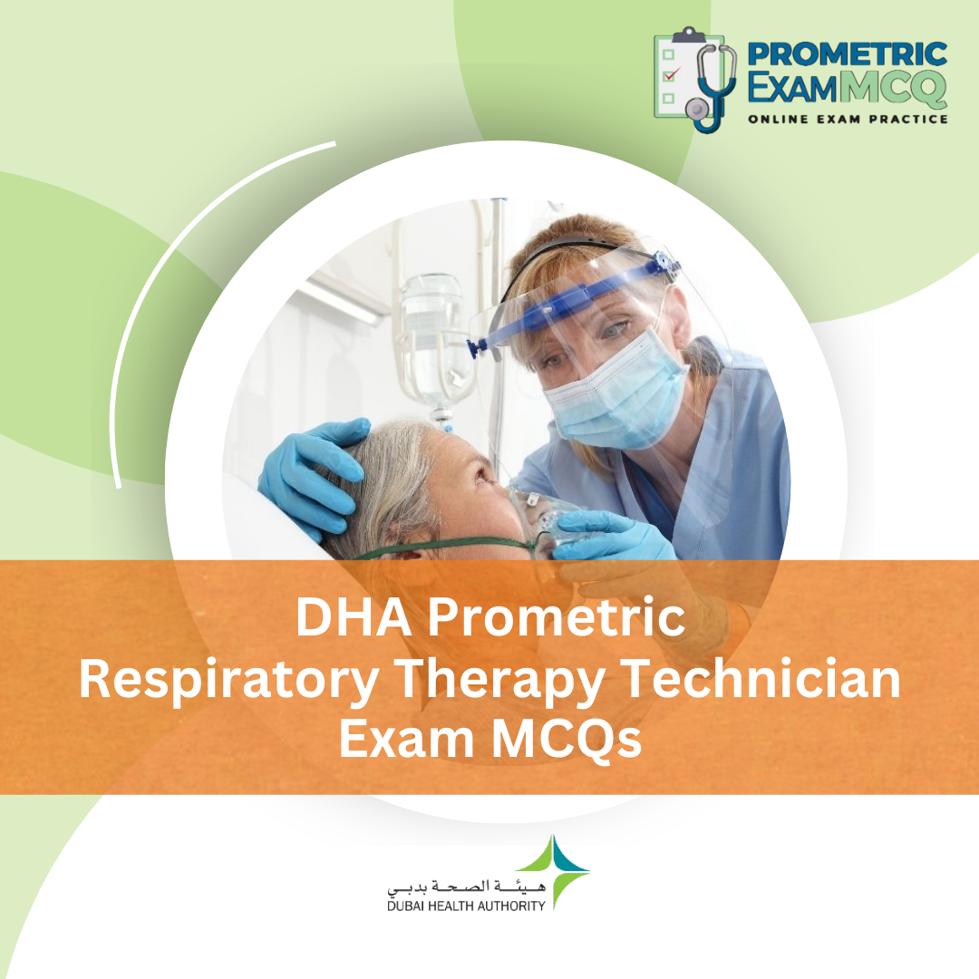 DHA Prometric Respiratory Therapy Technician Exam MCQs