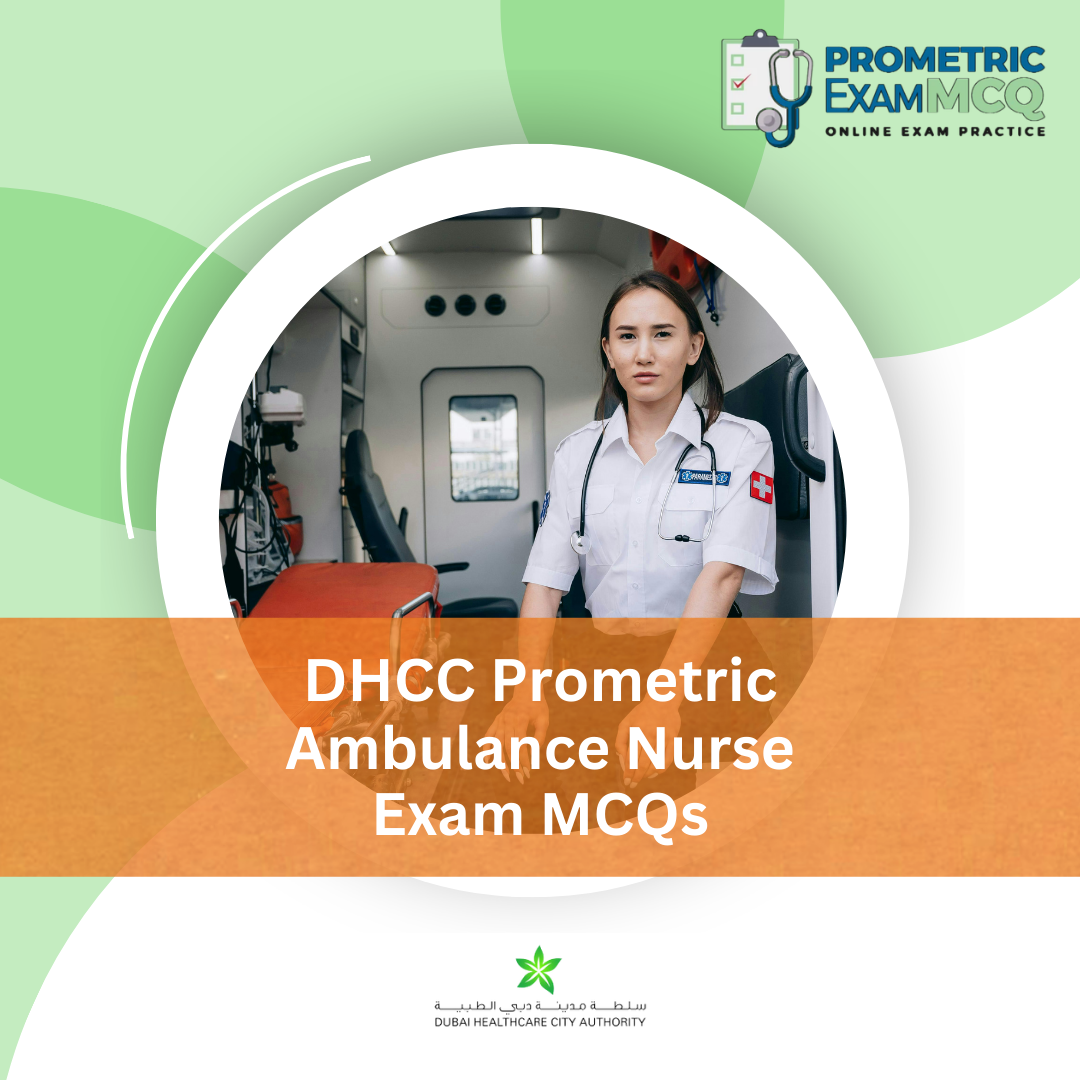 DHCC Prometric Ambulance Nurse Exam MCQs