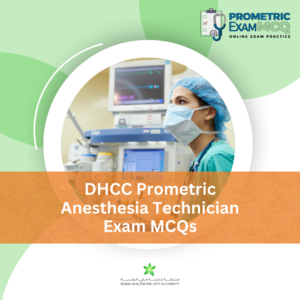 DHCC Prometric Anesthesia Technician Exam MCQs