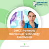 DHCC Prometric Biomedical Technology Exam MCQs