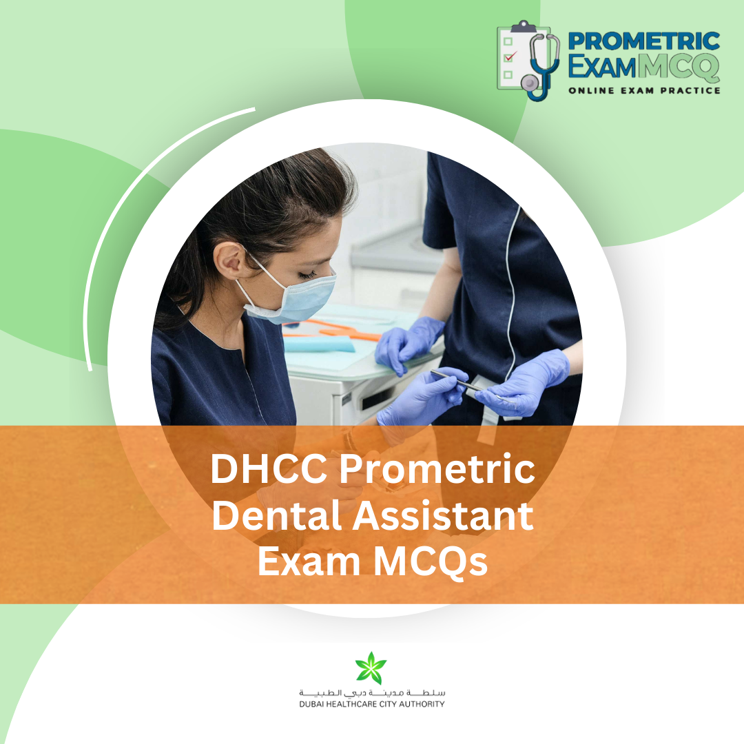 DHCC Prometric Dental Assistant Exam MCQs