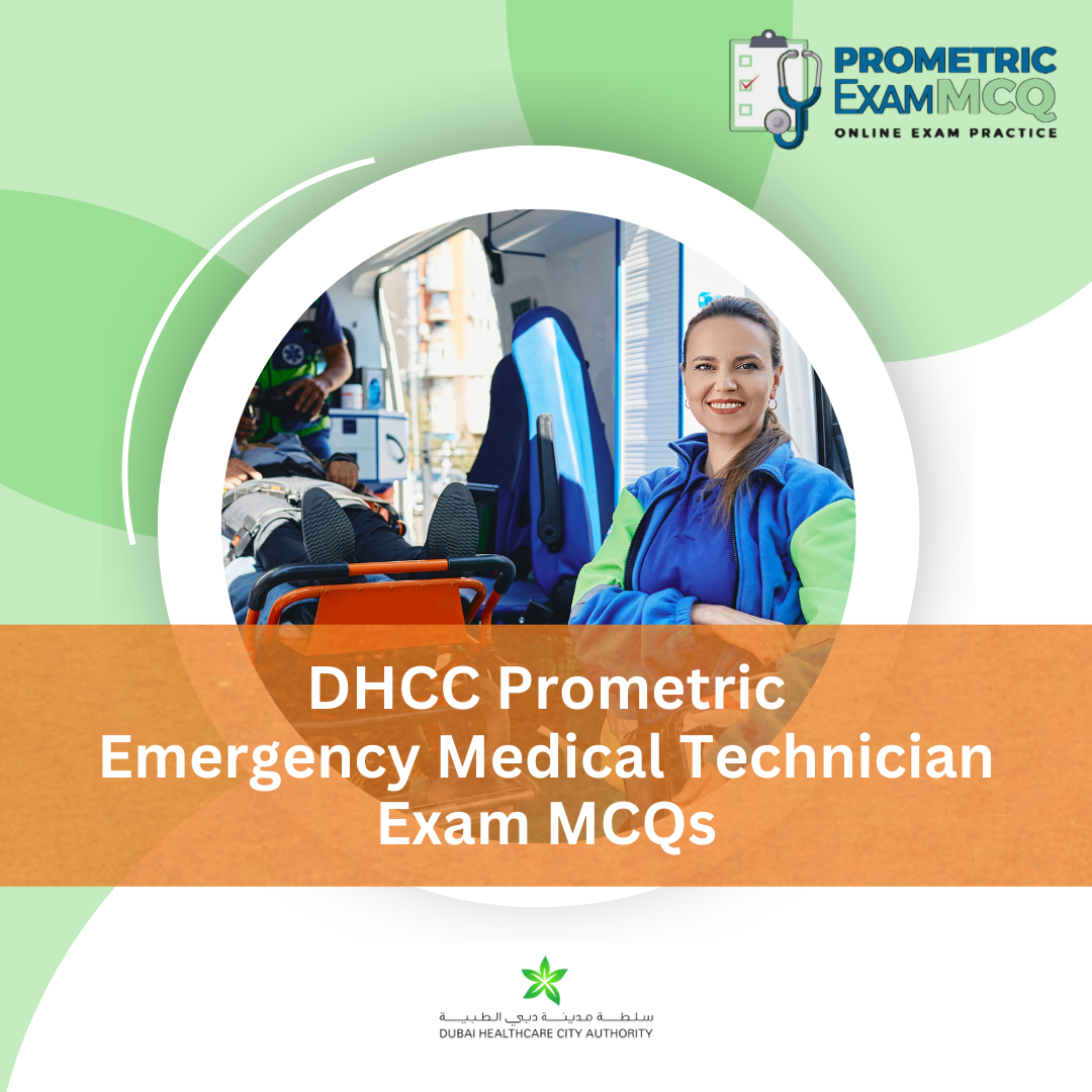 DHCC Prometric Emergency Medical Technician Exam MCQs