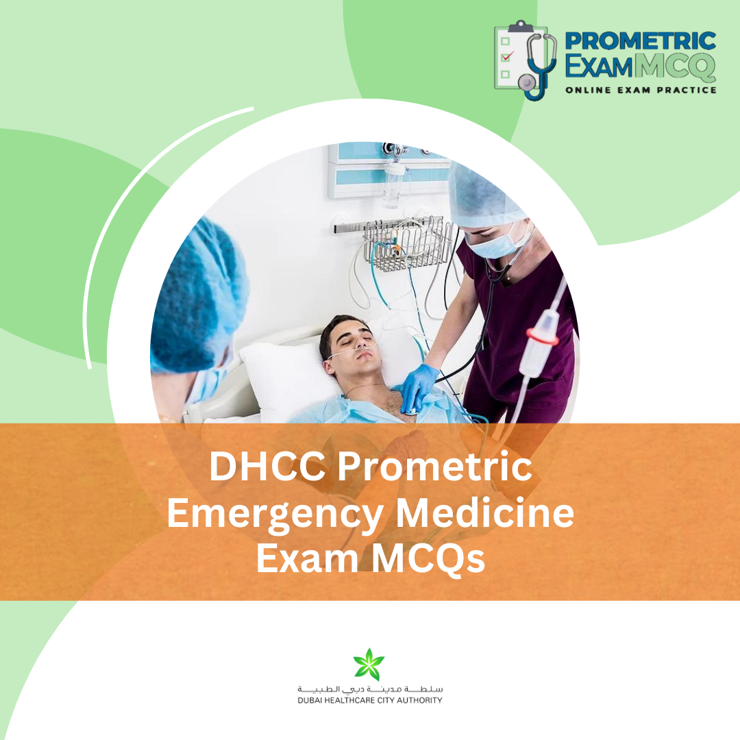 DHCC Prometric Emergency Medicine Exam MCQs