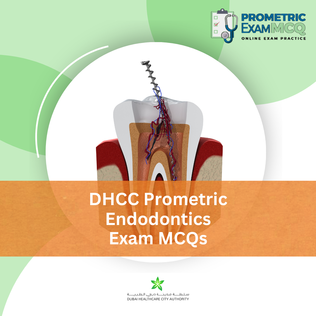 DHCC Prometric Endodontics Exam MCQs