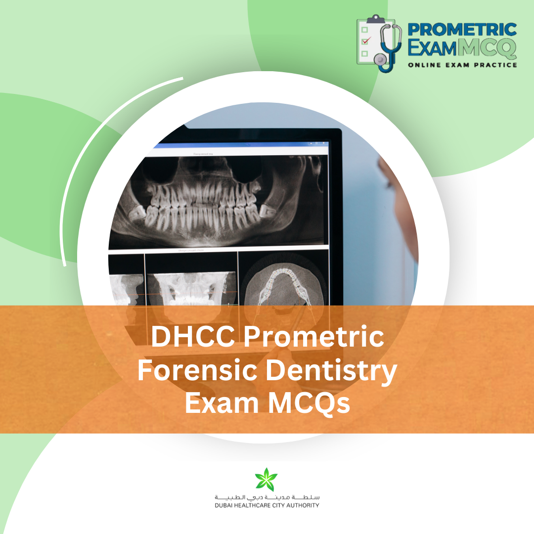 DHCC Prometric Forensic Dentistry Exam MCQs