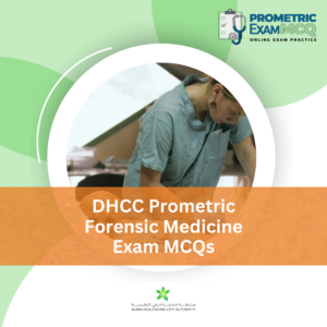 DHCC Prometric Forensic Medicine Exam MCQs