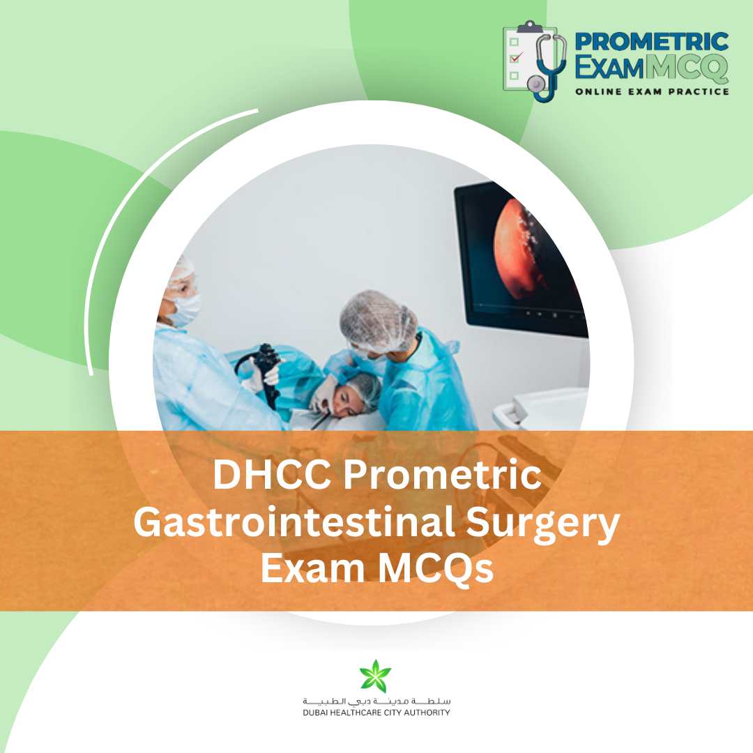 DHCC Prometric Gastrointestinal Surgery Exam MCQs
