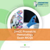 DHCC Prometric Hematology Exam MCQs