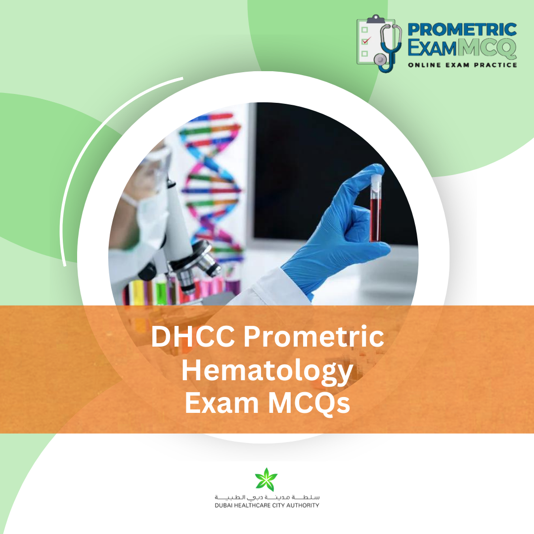 DHCC Prometric Hematology Exam MCQs