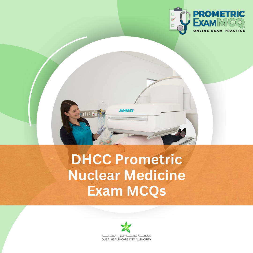 DHCC Prometric Nuclear Medicine Exam MCQs