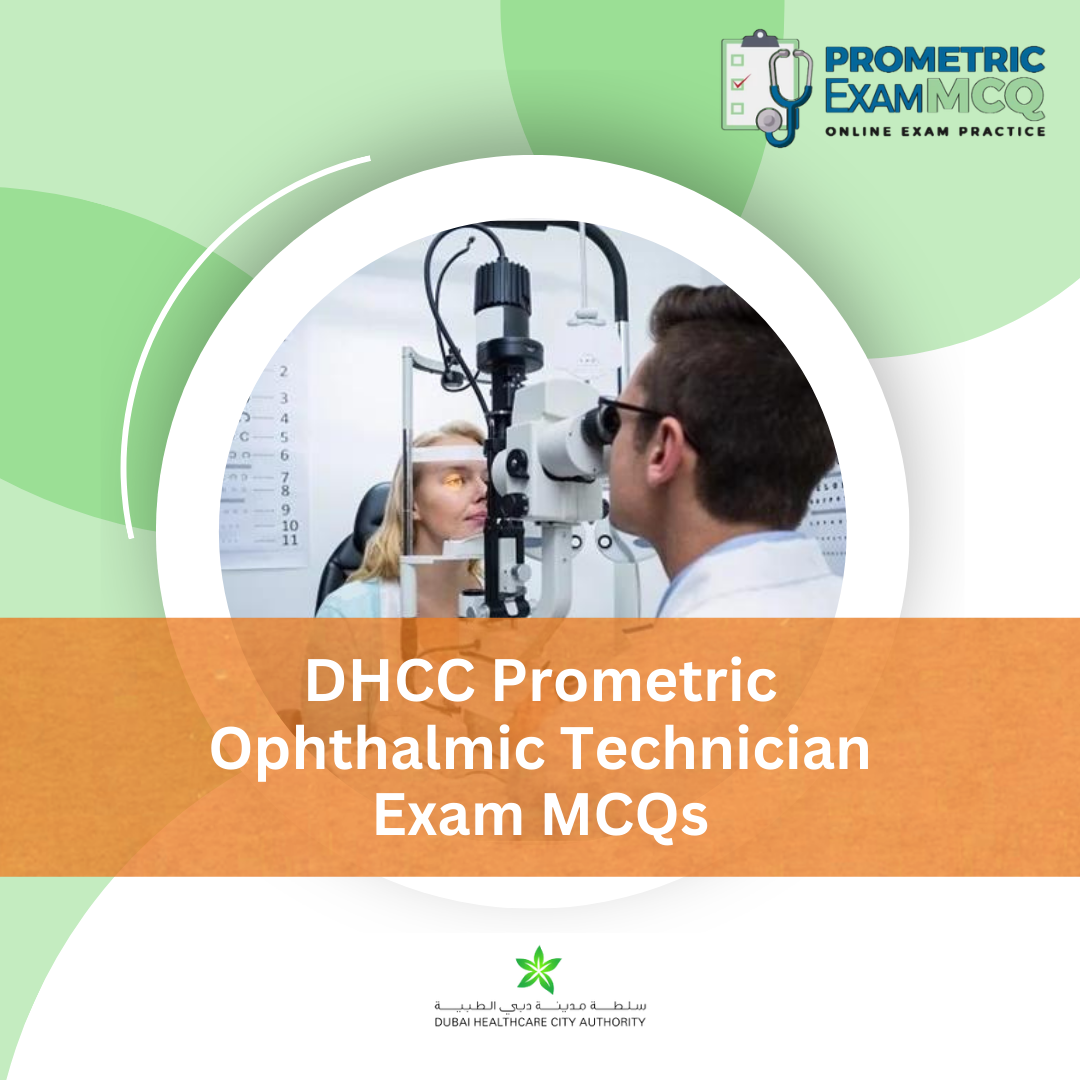 DHCC Prometric Ophthalmic Technician Exam MCQs
